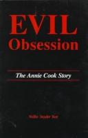 Cover of: Evil Obsession: The Annie Cook Story