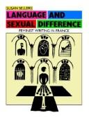 Cover of: Language and sexual difference: feminist writing in France