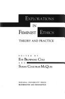 Cover of: Explorations in Feminist Ethics | Eve Browning Cole