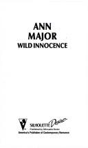 Cover of: Wild Innocence: Something Wild - 3, Bachelor Boys, Man of the Month - 62
