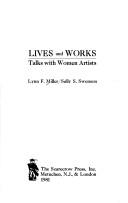 Lives and works : talks with women artists