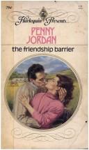 The Friendship Barrier by Penny Jordan