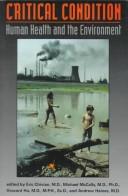 Cover of: Critical condition: human health and the environment