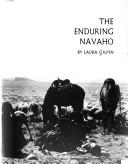 Cover of: The Enduring Navaho by Laura Gilpin