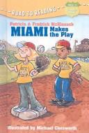 Cover of: Miami Makes the Play (Road to Reading Mile 5 (Chapter Books))