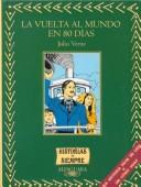 Cover of: La vuelta al mundo en 80 días by Sagrario Luna, Jules Verne