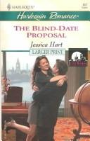 Cover of: The Blind - Date Proposal (Larger Print, 607)
