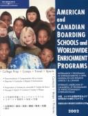 Cover of: American Canadian Board Sch 2002 (American and Canadian Boarding Schools and Worldwide Enrichment Programs, 2002)