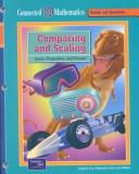 Cover of: Comparing and Scaling: Ratio, Proportion, and Percent (Prentice Hall Connected Mathematics)