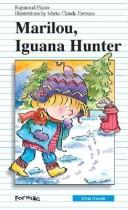 Cover of: Marilou, Iguana Hunter (First Novel Series)