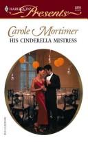 Cover of: His Cinderella Mistress