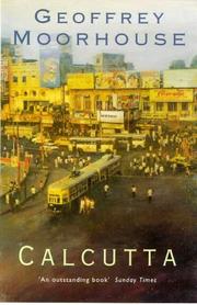 Calcutta by Geoffrey Moorhouse