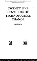 Twenty-five centuries of technological change : an historical survey