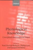 Cover of: Phonological Knowledge: Conceptual and Empirical Issues