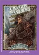 Cover of: Cinnamon & the April Shower: A Solomon Raven Story / Canela y el aguacero de abril: Un cuento del cuervo Salomón (Solomon Raven Series)