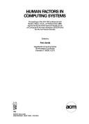 Human factors in computing systems : proceedings of the CHI '83 conference held Boston, Mass., U.S.A., 12-15 December 1983, sponsored by the ACM Special Interest Group on Computer & Human Interaction 