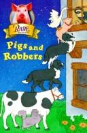 Cover of: Pigs and Robbers
