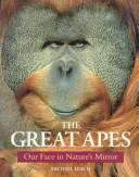 The great apes : our face in nature's mirror