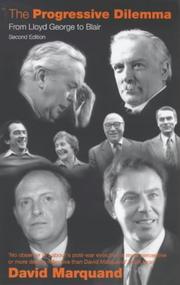 The progressive dilemma : from Lloyd George to Blair