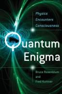Cover of: Quantum Enigma: Physics Encounters Consciousness