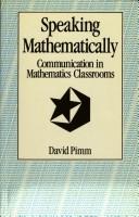 Speaking mathematically : communication in mathematics classroom