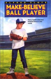 Cover of: Make-Believe Ball Player by Alfred Slote