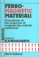 Ferromagnetic materials : a handbook on the properties of magnetically ordered substances. Vol. 4