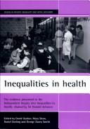 Inequalities in health : the evidence : the evidence presented to the Independent Inquiry into Inequalities in Health, chaired by Sir Donald Acheson