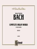 Cover of: Bach Complete Organ Works (Volume 1) (Kalmus Edition)