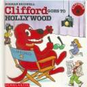 Cover of: Clifford Goes to Hollywood (Clifford the Big Red Dog)