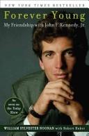 Cover of: Forever Young: My Friendship with John F. Kennedy, Jr.