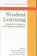 Student learning : research in education and cognitive psychology