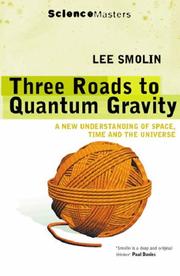 Cover of: Three Roads to Quantum Gravity (Science Masters)