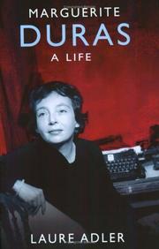 Marguerite Duras : a life