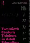 Twentieth century thinkers in adult education