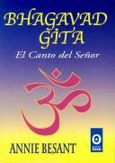 Cover of: Bhagavad Gita/ the Bhagavad Gita or the Song of the Lord: El Canto Del Senor / the Song of the Lord (Orientalista)