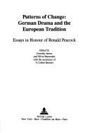 Cover of: Patterns of change: German drama and the European tradition : essays in honour of Ronald Peacock