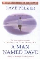 Cover of: Man Named Dave: A Story of Triumph and Forgiveness