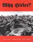 Cover of: Why Hitler? by Sarah C. Neitzel, Vaughan B. Baker, Amos E. Simpson