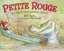 Cover of: Petite Rouge: A Cajun Red Riding Hood