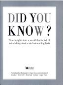 Did you know? : new insights into a world that is full of astonishing stories and astounding facts