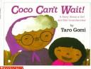 Cover of: Coco Can't Wait!