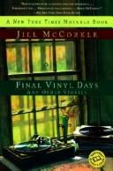 Cover of: Final Vinyl Days by Jill McCorkle