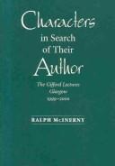 Characters in search of their author : the Gifford lectures, Glasgow, 1999-2000