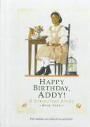 Cover of: Happy Birthday, Addy! (American Girls Collection by Connie Rose Porter
