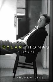 Dylan Thomas : a new life