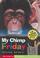 Cover of: My Chimp Friday