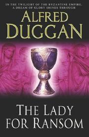 The lady for ransom by Alfred Leo Duggan