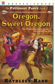 Cover of: Oregon, Sweet Oregon: Petticoat Party #3