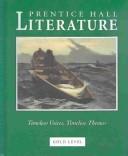 Cover of: Prentice Hall Literature: Timeless Voices, Timeless Themes  by Kate Kinsella, Kevin Feldman, Colleen Shea Stump